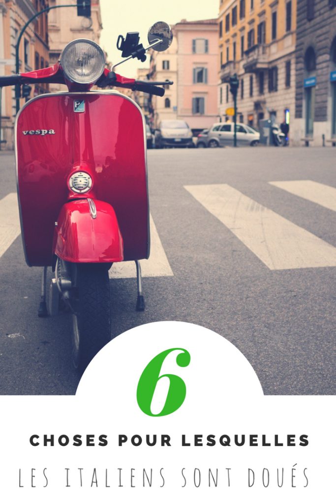 6 choses pour lesquelles les italiens sont doués pinterest